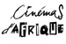 Cinémas et Cultures d'Afrique